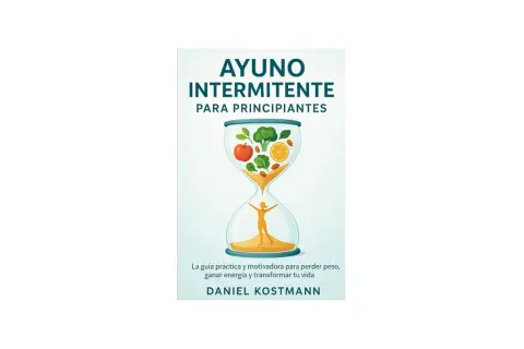 Portada de libro "Ayuno Intermitente para Principiantes". Reloj de arena con frutas y verduras, y figura humana. Explica como se hace el ayuno intermitente.